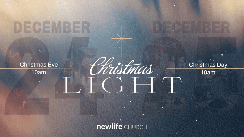 Christmas Services Dec 24 & 25 New Life Church